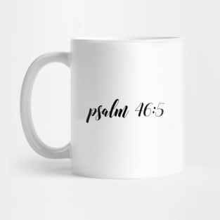 Psalm 46 5 Mug